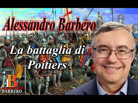 Alessandro Barbero - La battaglia di Poitiers