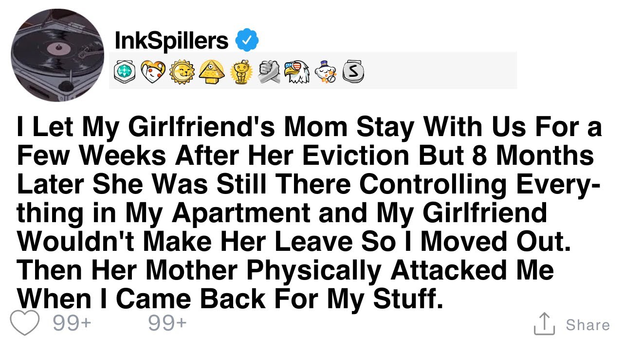 I Let My Girlfriend's Mom Stay With Us For a Few Weeks After Her Eviction But 8 Months Later She...