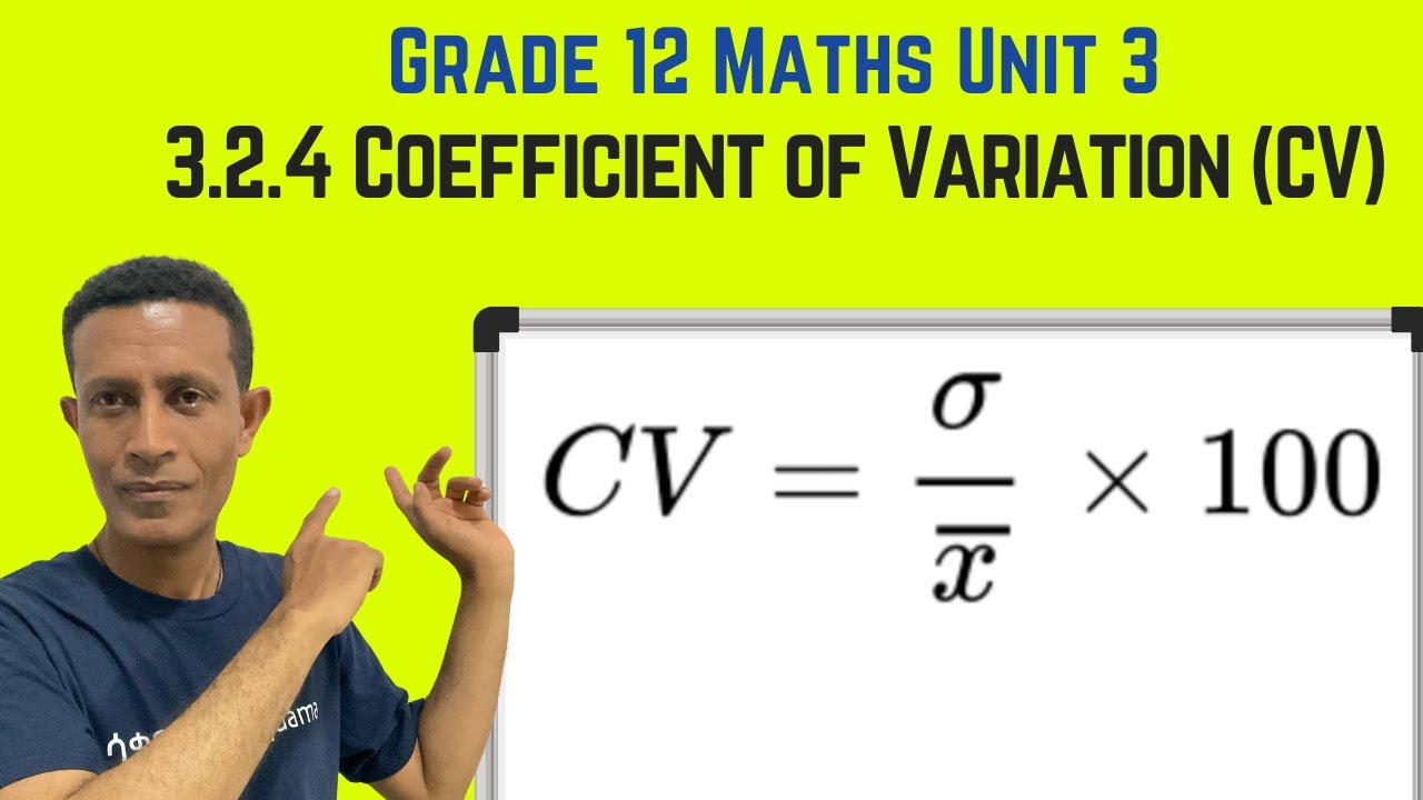 Grade 12 Maths Unit 3: 3.2.4 Coefficient of Variation (CV) | Saquama