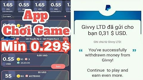 Play & Earn - App Chơi Game Kiếm Tiền PayPal Uy Tín Min Rút Cực Thấp Chỉ 0.29$