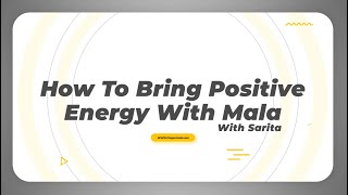 How to bring positive energy with Mala ?