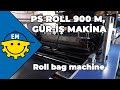 PS ROLL 900 M | Roll Bag Machine