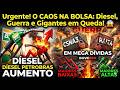 BOLSA EM PÂNICO: Diesel sobe, Guerra aperta e Gigantes quebram? PETR4,CSAN3,RAIZ4,AZUL53