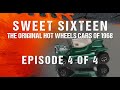 Sweet Sixteen: The Original Hot Wheels Cars of 1968 - Episode 4 of 4