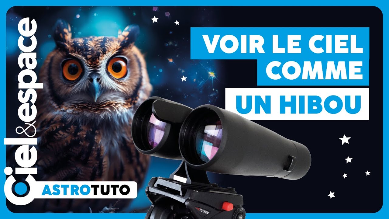 Des jumelles pour voir le ciel en XXL ! - YouTube