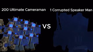 [Skibi Defense] 200 Ultimate Cameraman VS Corrupted Speaker Man!!