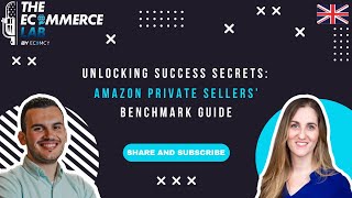 Famous Unlocking Success Secrets: Amazon Private Sellers' Benchmark Guide (150+ Brands) - Yael C. - EP# 181 Wealth