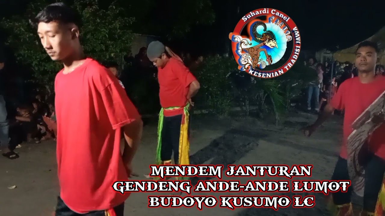mendem janturan gendeng ande ande lumut budoyo kusumo lc