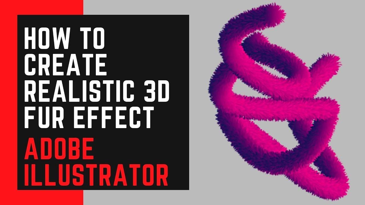 how-to-create-realistic-3d-fur-effect-in-illustrator-youtube
