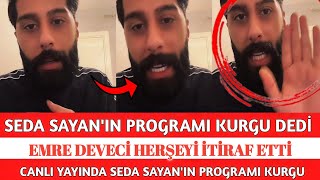 SEDA SAYAN KURGU HERŞEYİ İTİRAF ETTİ EMRE DEVECİ CANLI YAYINDA ESRA EROL'DA BETÜL SİBELCAN Resimi