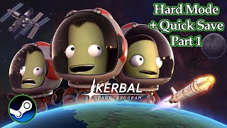 Kerbal Space Program (PC, 2015) Gameplay - Hard Mode + Quicksave  Part 1 (No Commentary)