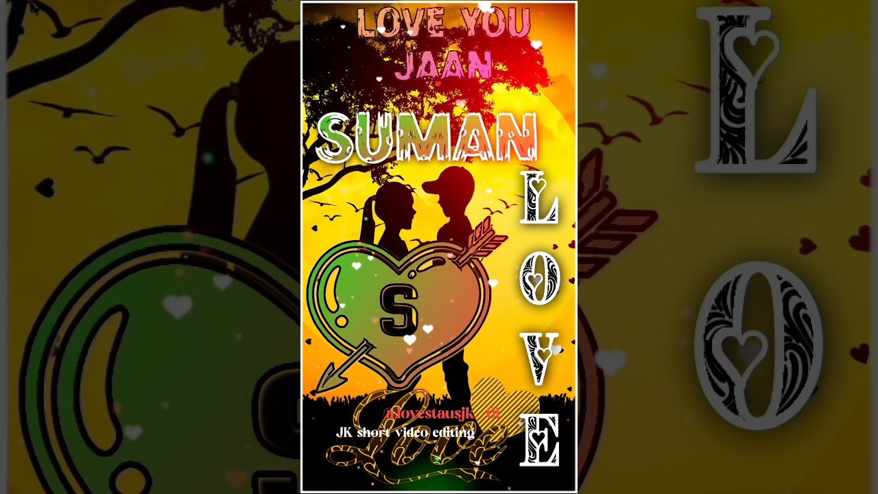 Suman Name Status Video | Love Status Video | WhatsApp Status Shorts | 10k 🎯 JK Shorts 💞