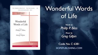 Wonderful Words of Life - Philip P. Bliss & Greg Gilpin