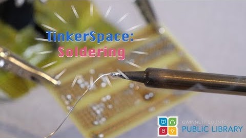 TinkerSpace Skill Workshop: Soldering