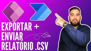 [ POWER APPS  + POWER AUTOMATE ] Exportar e Enviar Relatório .CSV por E-mail  📩