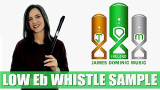 James Dominic Music - Low Eb Whistle Sound Sample Dunmore Lassies