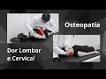 Tinha dores nas costas e na cervical - Atendimento em Osteopatia