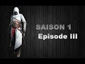 Assassins Creed Ep 3 - Damas espionnons et tuons