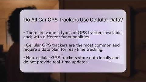 Do All Car GPS Trackers Use Cellular Data? - Talking Tech Trends