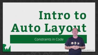 Introduction to Auto Layout in iOS, Episode 7:  Adding Auto Layout Constraints in Code