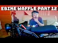 FAST EBIKE BUILD UK ROAD LEGAL PART 12 - EBIKE WAFFLE YES JUST WAFFLE ON HOW TO BUILD EBIKE