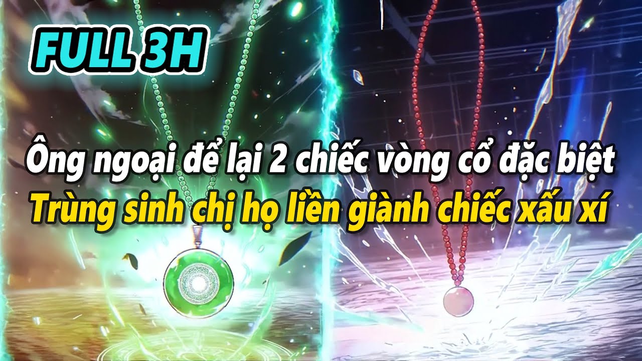 Full 3h | Trùng sinh chị họ giành lấy chiếc vòng cổ đàn hương xấu xí mong sống sót giữa bầy xác sống