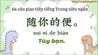 66 câu giao tiếp tiếng Trung siêu ngắn
