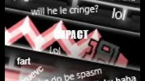 Random spam clip because I wanted to upload something today