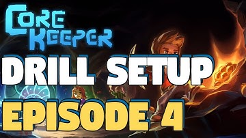 Core Keeper First Look - Core Keeper Drill Setup - Core Keeper Gameplay - Episode 4 - Playthrough