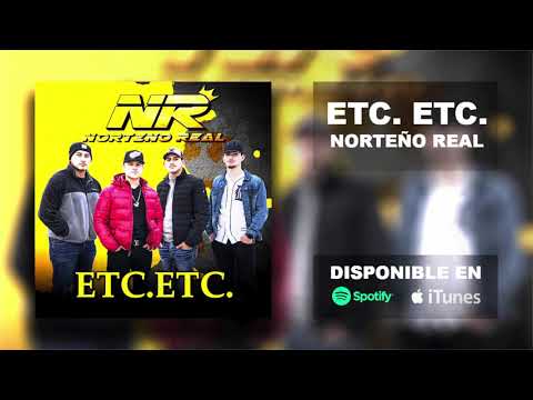 ETC. ETC. (Audio) - Norteño Real