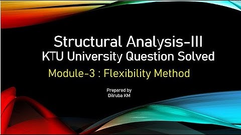 KTU Previous Year Question- Flexibility Method