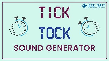 DIY PROJECT | TICK TOCK SOUND GENERATOR