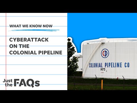 Here's how the attack on the Colonial Pipeline could impact you | Just the FAQs