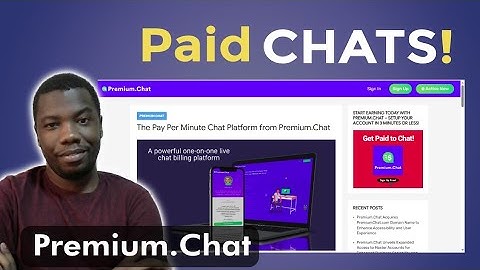 Paid for your chats on Premium Chat - How does it work?