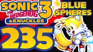 Level 235| Sonic 3 & Knuckles | Blue Spheres | Perfect