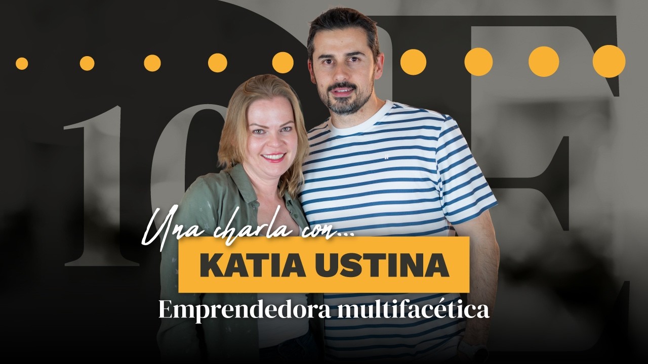 😎 Una charla con Katia Ustina | Clones con IA, Inmobiliario y Cenas de Katia | EmprenD10 | #015