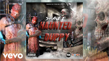 Shane E - Haunted Duppy (Official Audio)