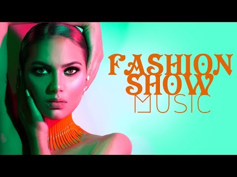 *Fashion Show Music* Runway Music, Background For Fashion Show Ramp Walk, Deep House, Catwalk C03