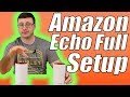 Amazon Echo Complete Setup - The Ultimate Echo 2nd Generation Setup Video