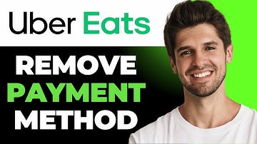 How To Remove Payment Methods on Uber Eats