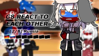 G8 React to Each Other’s History ! || [2/8 - Russia] || Countryhumans