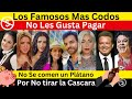 Los famosos mas tacaos del espectculo