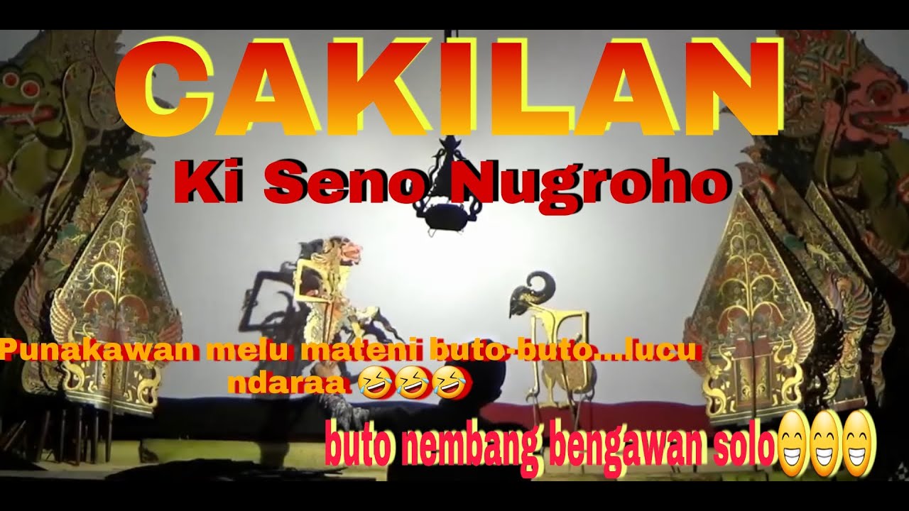 Perang Kembang ( Cakilan ) Ki Seno Nugroho ( Punakawan Melu Mateni Buto...Lucuuuu....) 