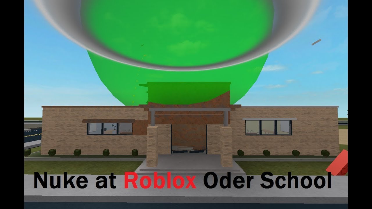 Nuke At Roblox Oder School Youtube - drop the nuke roblox