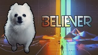 Video thumbnail of "IMAGINE DRAGONS - 'BELIEVER' em CACHORRÊS"