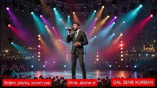 Gal Sene Kurban - İlyasai Spotifyapple Music Linki Açıklamada