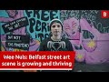 Wee Nuls: Belfast woman opens up on how local street art scene is growing and thriving