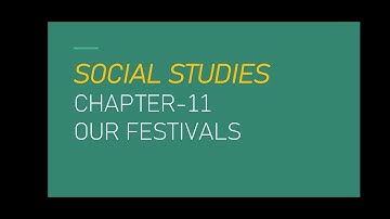 Social Studies - Our Festivals (Chapter-11)