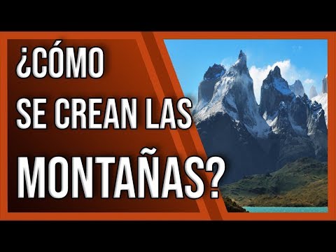 Video: Cómo Se Forman Las Montañas