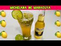 COCTEL MICHELADA DE MARACUYA 🍋